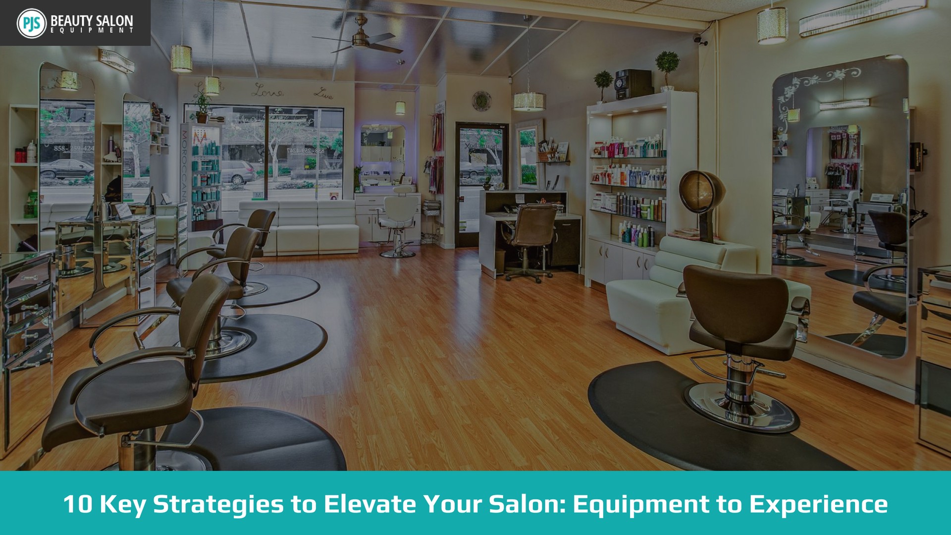 10 Key Strategies to Elevate Your Salon: Equipment to Experience