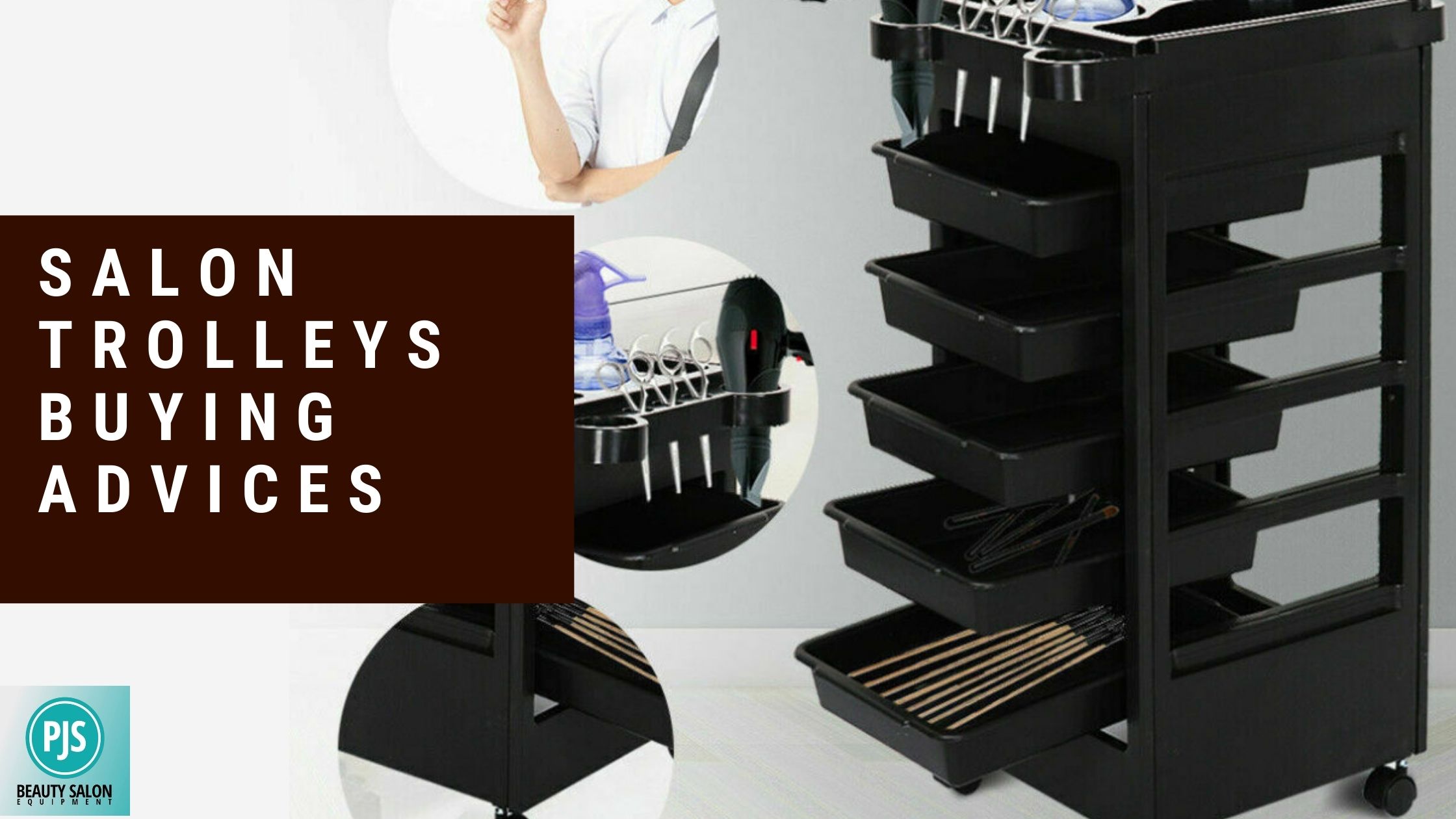 Salon Trolleys Buying Advices